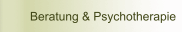 Beratung & Psychotherapie